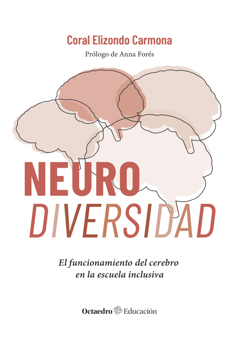 Neurodiversidad. El funcionamiento del cerebro en la escuela inclusiva