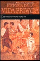 Historia de la vida privada. 1. Del Imperio romano al año mil