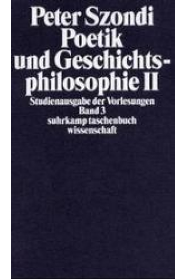 Poetik und Geschichtsphilosophie II