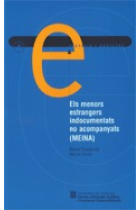 Els menors estrangers indocumentats no acompanyats (MEINA)