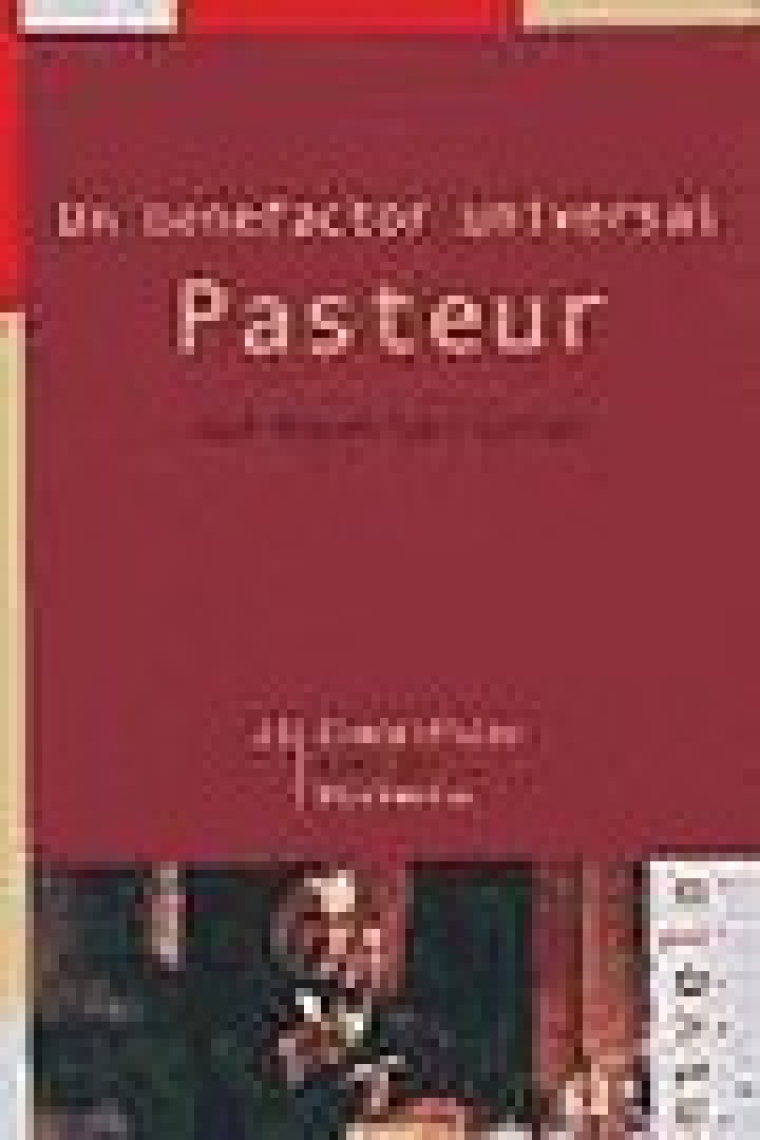 Un benefactor universal : Pasteur