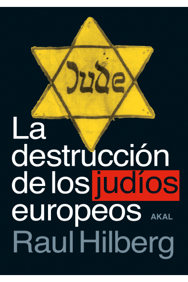 La destrucción de los judíos europeos