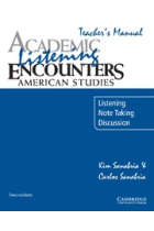 Academic Listening Encounters: American Studies. Listening, Note Taking and Discussion Teacher's  Manual