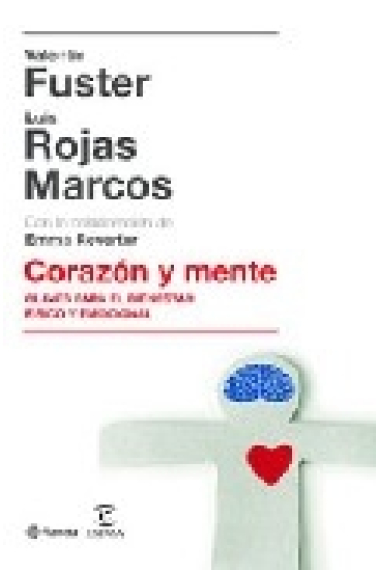 Corazón y mente. Claves para el bienestar físico y emocional