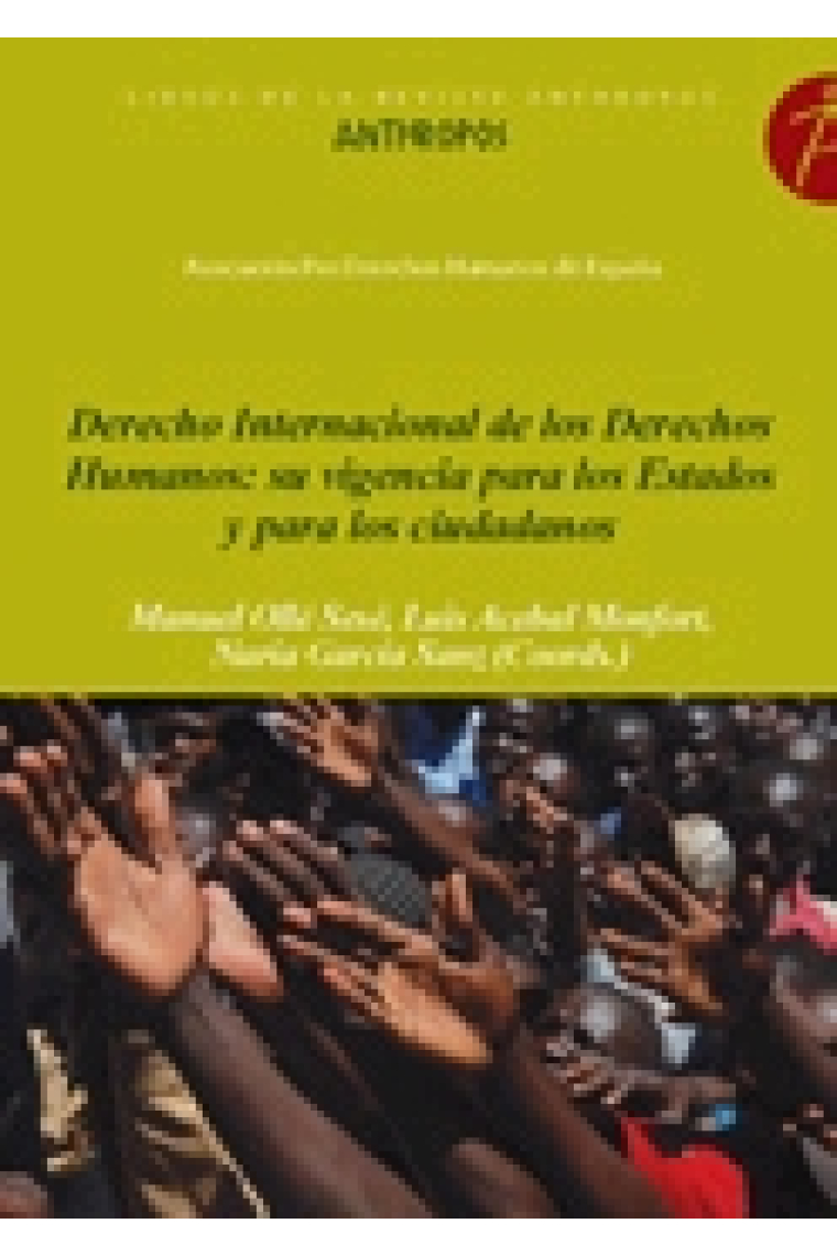 Derecho internacional de los derechos humanos: su vigencia para los estados y para los ciudadanos