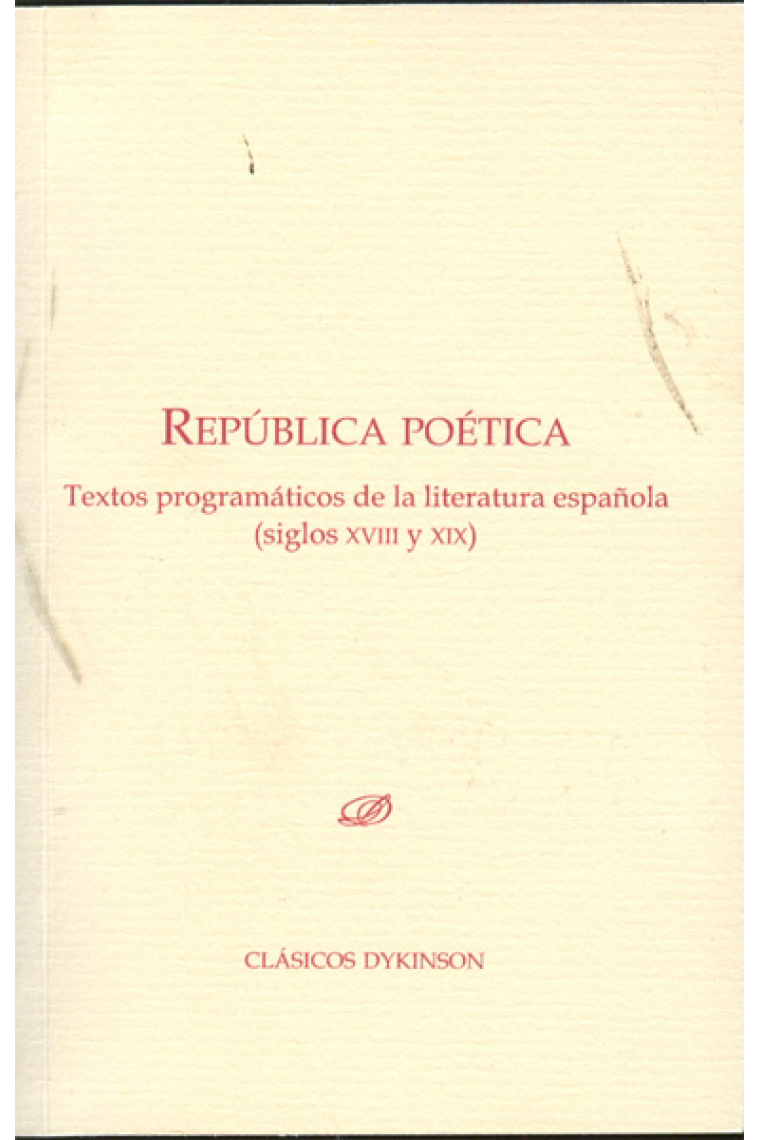 República poética: textos programáticos de la literatura española (siglos XVIII y XIX)