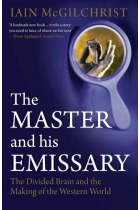 The master and his emissary: the divided brain and the making of the western world