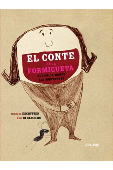 El conte de la formigueta que volia moure muntanyes