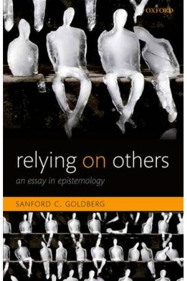 Relying in others: an essay in epistemology