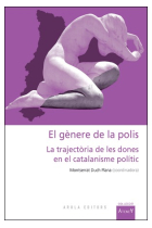 El gènere de la polis. La trajectòria de les dones en el catalanisme polític