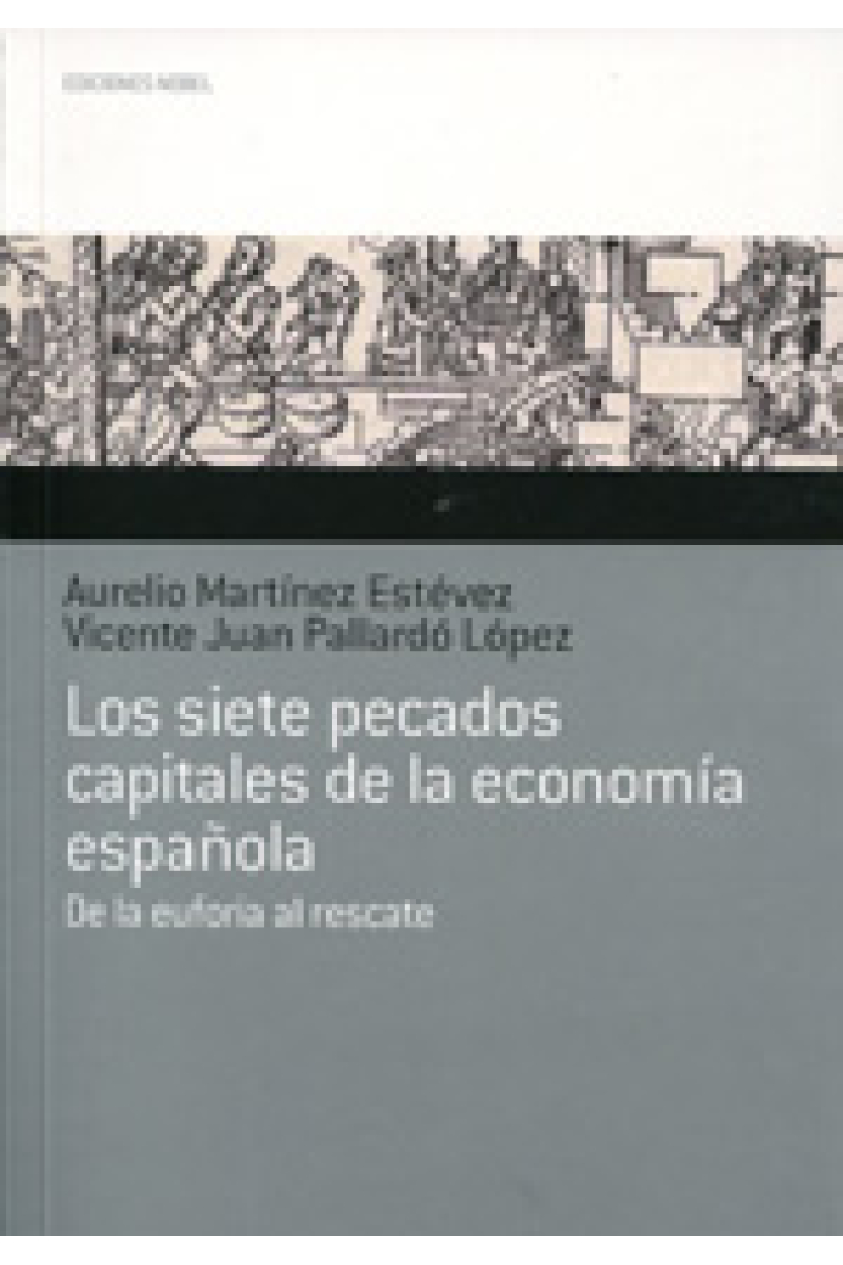 Los siete pecados capitales de la economía española