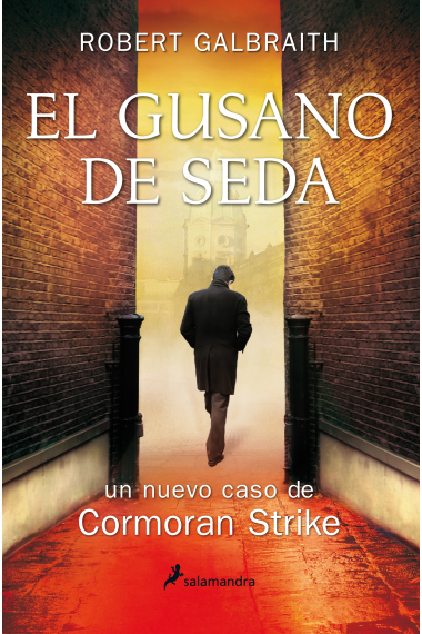 El gusano de seda. Un nuevo caso de Cormoran Strike