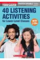 Timesaver 40 Listening Activities for Lower-Level Classes Elementary-Pre-Intermediate ( CD) Photocopiable