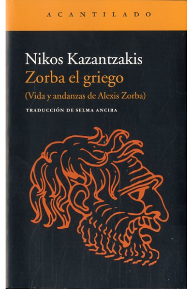 Zorba el griego (Vida y andanzas de Alexis Zorba)