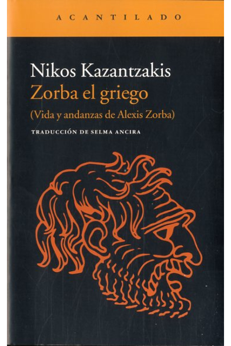 Zorba el griego (Vida y andanzas de Alexis Zorba)