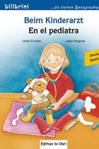 Beim Kinderarzt/En el pediatra (bilingüe)