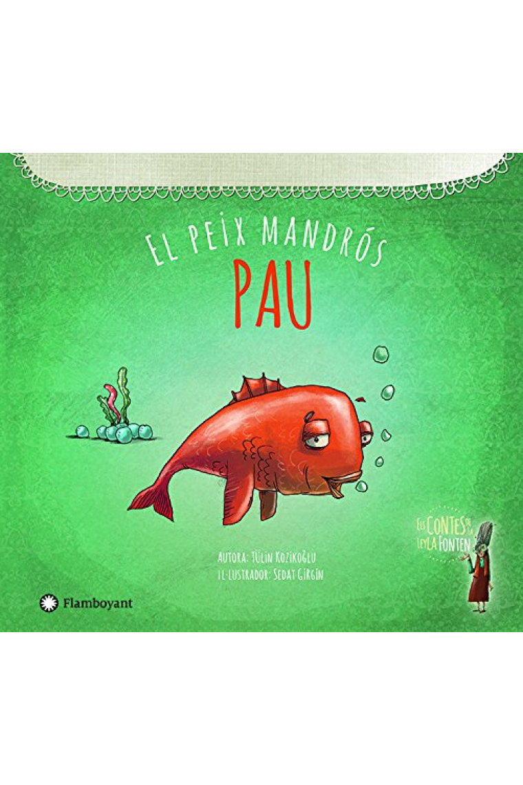 Pau, el peix mandrós