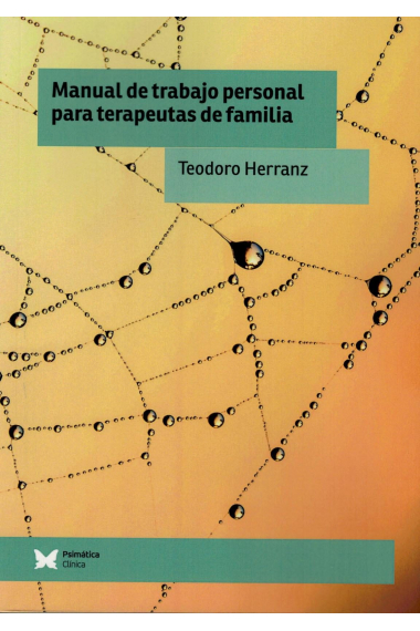 Manual de trabajo personal para terapeutas de familia