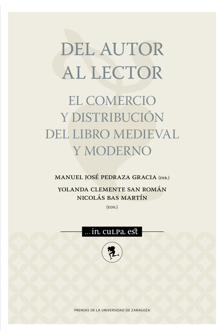 Del autor al lector: el comercio y distribución del libro medieval y moderno