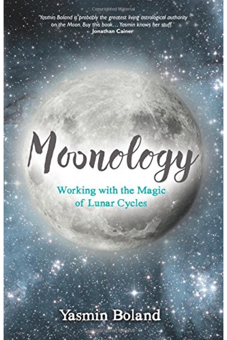 Moonology: Working with the Magic of Lunar Cycles