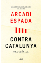 Contra Catalunya. Una crónica