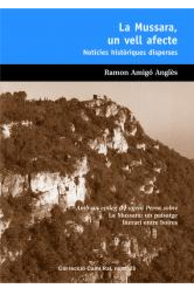 La Mussara, Un Vell Afecte. Notícies Històriques Disperses