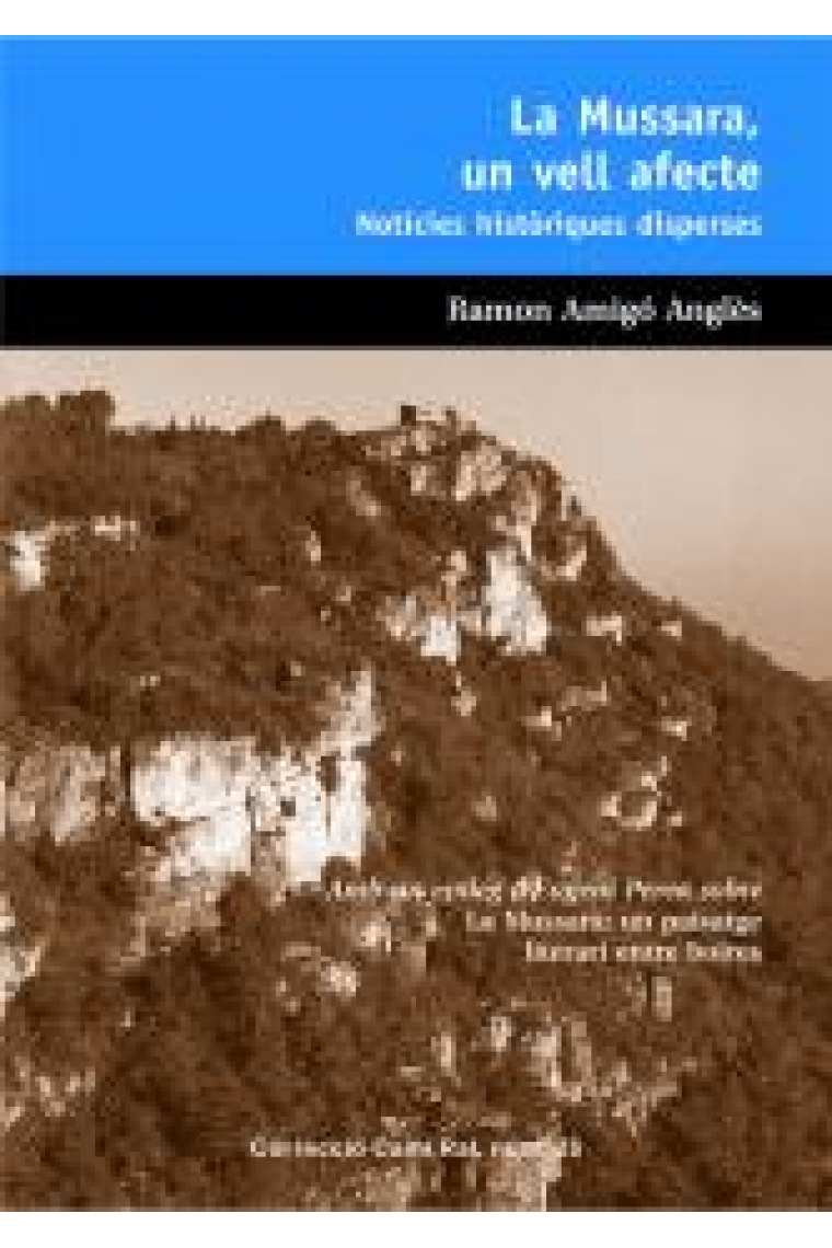 La Mussara, Un Vell Afecte. Notícies Històriques Disperses