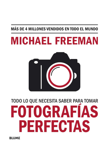 Todo lo que necesitas saber para tomar fotografías perfectas