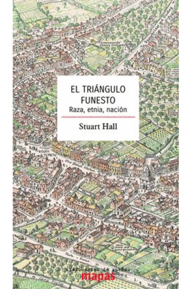 El triángulo funesto. Raza, etnia, nación