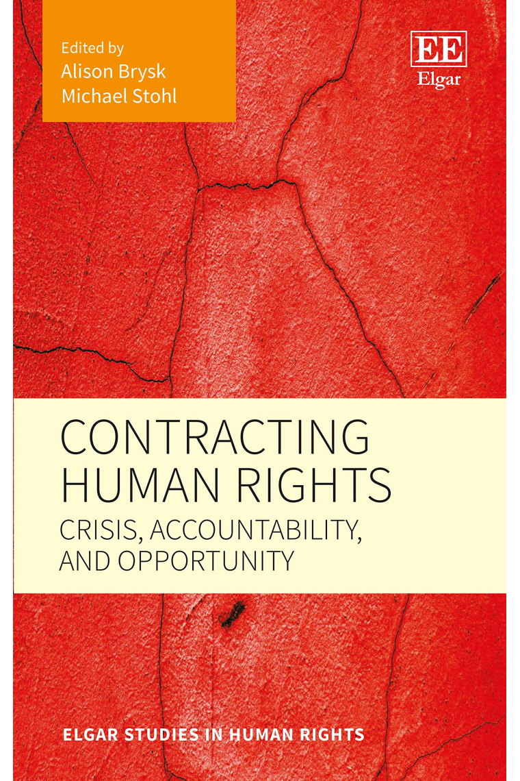 Contracting Human Rights: Crisis, Accountability, and Opportunity