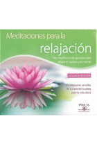 Meditación para la relajación. Tres meditaciones guiadas para relajar el cuerpo y la mente