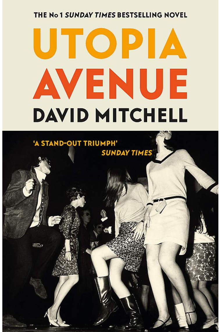 Utopia Avenue: The Number One Sunday Times Bestseller