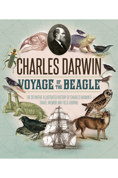 Voyage of the Beagle: The Illustrated Edition of Charles Darwin's Travel Memoir and Field Journal [Idioma Inglés]: The Definitive Illustrated History ... Darwin's Travel Memoir and Field Journal