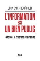 L'information est un bien public: Refonder la propriété des médias