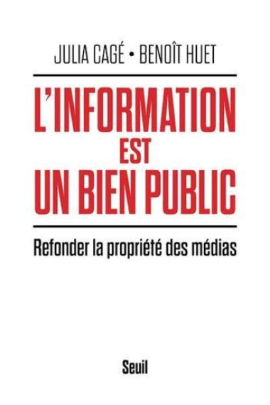 L'information est un bien public: Refonder la propriété des médias