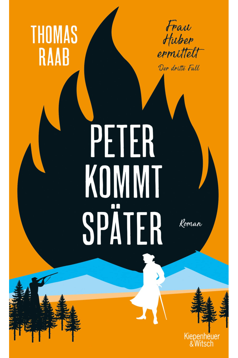 Peter Kommt Später (Frau Huber ermittett 3)