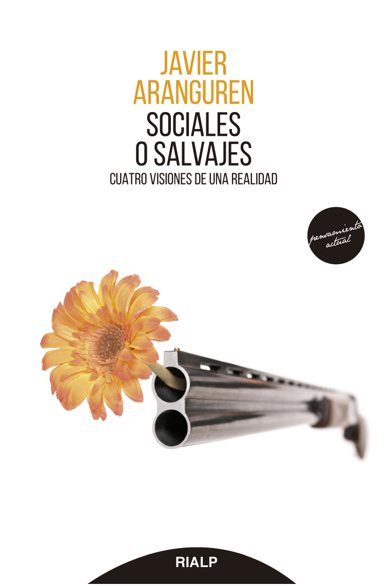 Sociales o salvajes: cinco visiones de una realidad