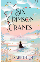 Six Crimson Cranes: 1