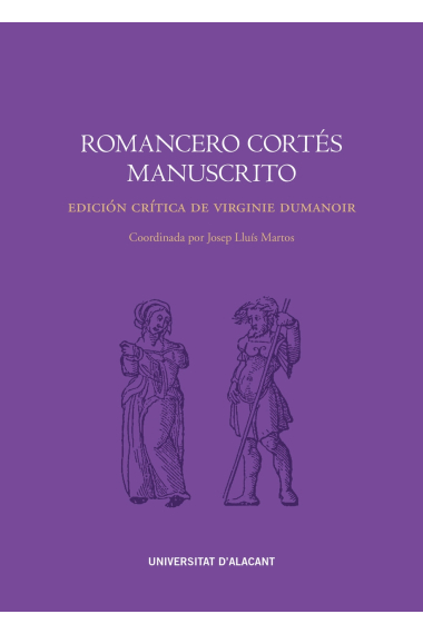 Romancero cortés manuscrito (Edición crítica de Virginie Dumanoir)