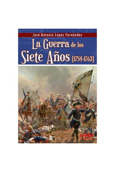 La guerra de los Siete Años (1754-1763)