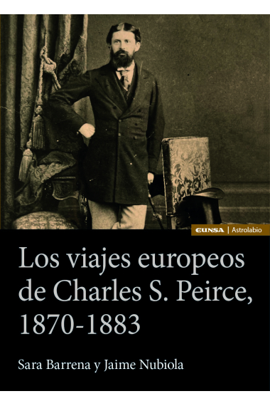 Los viajes europeos de Charles S. Peirce (1870-1883)