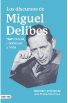 Los discursos de Miguel Delibes: naturaleza, literatura y vida