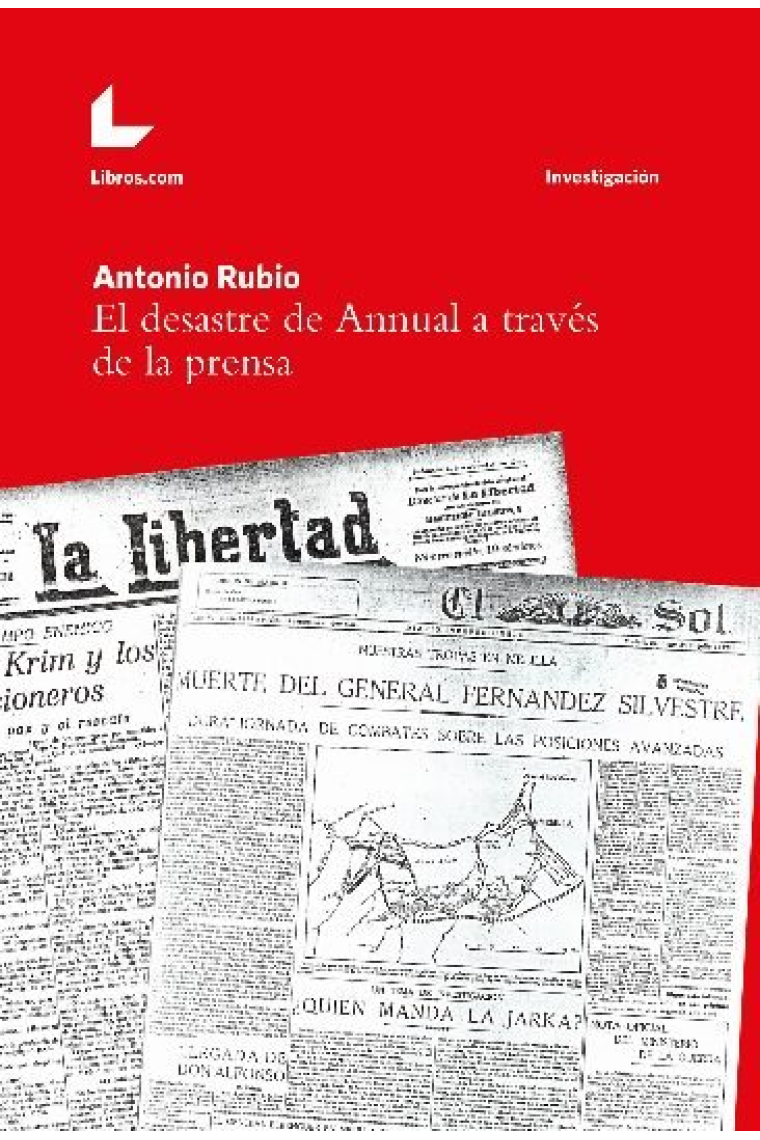 EL DESASTRE DE ANNUAL A TRAVES DE LA PRENSA