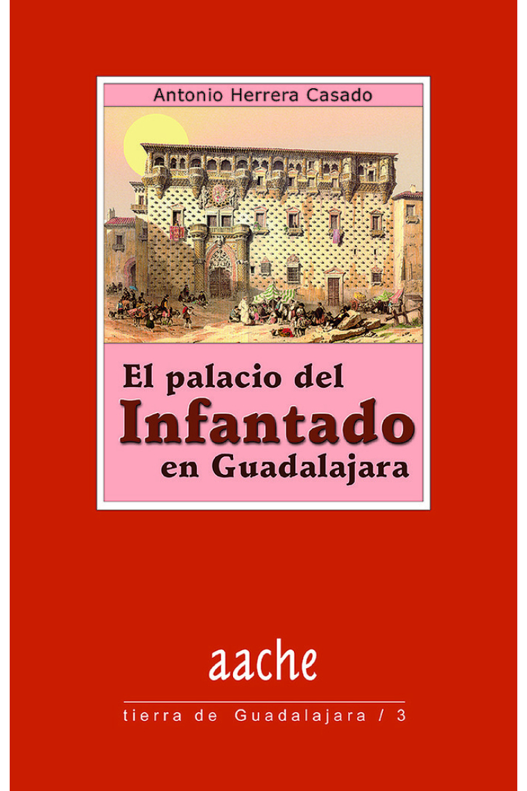 El Palacio del Infantado en Guadalajara