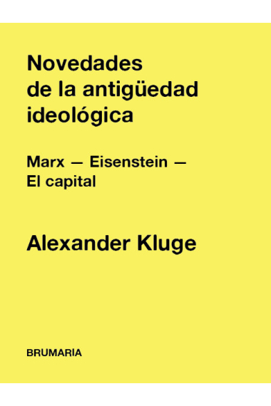 NOVEDADES DE LA ANTIGUEDAD IDEOLOGICA