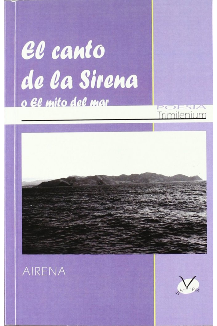 CANTO DE LA SIRENA O EL MITO DEL MAR, EL