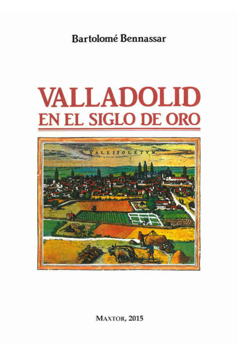 Valladolid en el Siglo de Oro