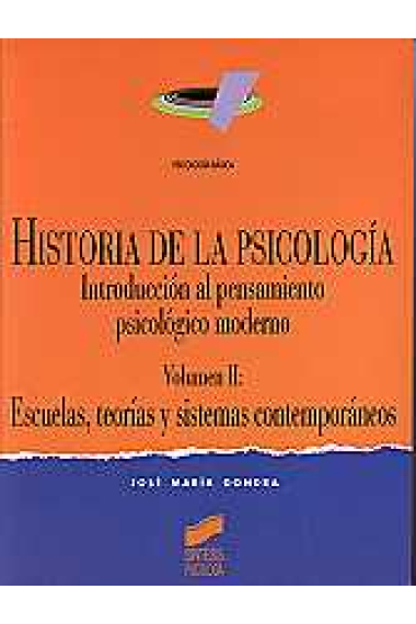 Historia de la psicología Vol. 2: Escuelas, teorías y sistemas contemporáneos