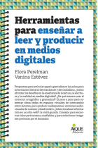 HERRAMIENTAS PARA ENSEÑAR LEER Y PRODUCIR MEDIOS DIGITALES