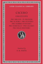 Pro milone; In Pisonem; Pro scauro; Pro fonteio; Pro rabirio postumo; Pro marcello; Pro ligario; Pro rege deiotaro. (Ed. de N. H. Watts)